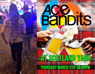 Flyer advertising Ace Bandits at the Scotland Yard